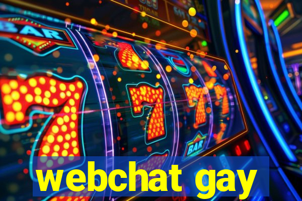 webchat gay